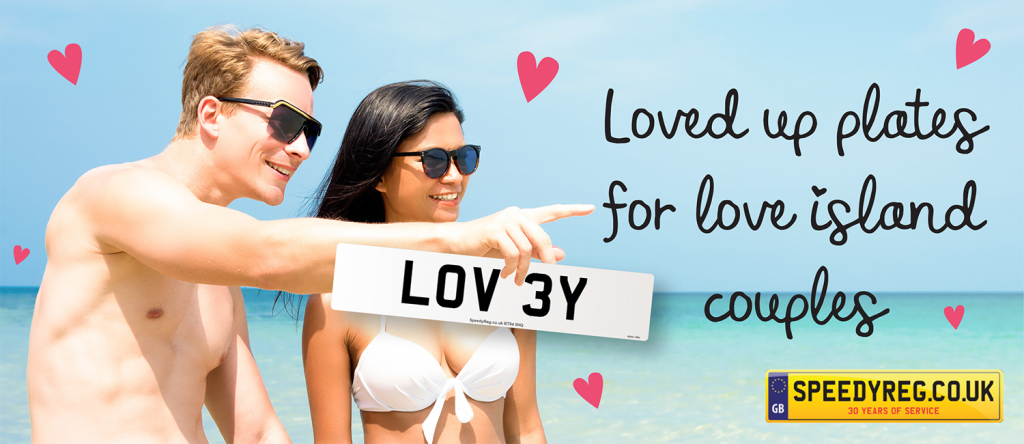 Love Island Numberplates - Speedyreg